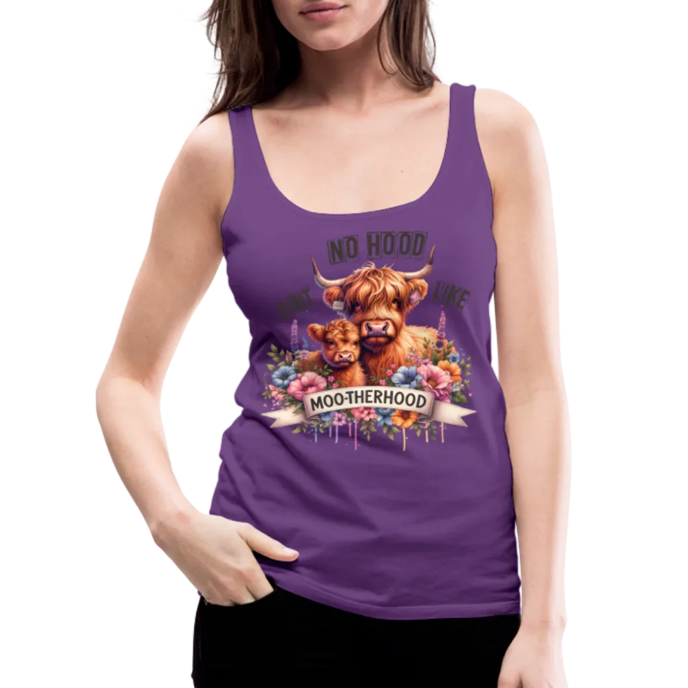 Highland Cow - Aint No Hood Like Moo-Therhood Women’s Premium Tank Top