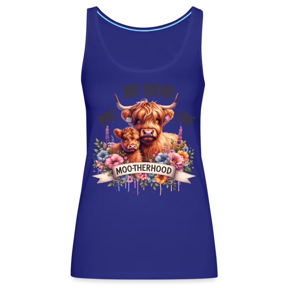 Highland Cow - Aint No Hood Like Moo-Therhood Women’s Premium Tank Top