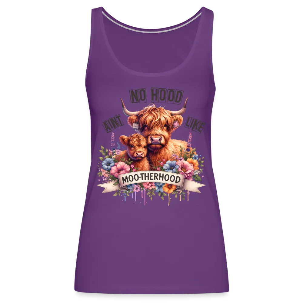 Highland Cow - Aint No Hood Like Moo-Therhood Women’s Premium Tank Top